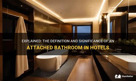what does shared bathroom mean in a hotel|Explained: The Definition And Significance Of An Attached .